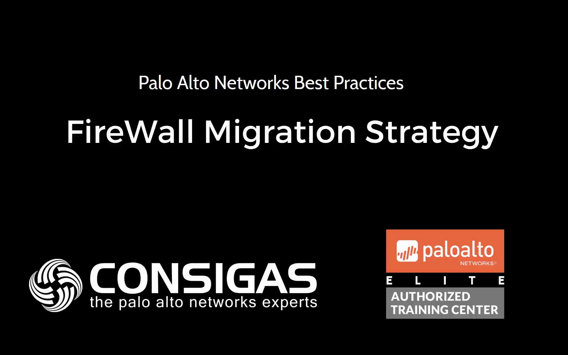 Palo Alto Networks Best Practices - FireWall Migration Strategy